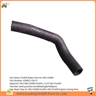 HELI H2000 Forklift Parts Replacement | Forklift Radiator Water Hose | Lift Truck Engine Cooling Parts