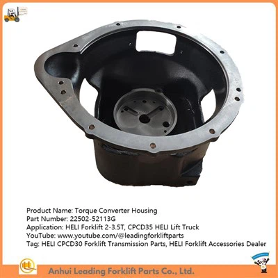 22502-52113G | Forklift Torque Converter Housing | HELI CPCD30 Forklift Transmission Parts